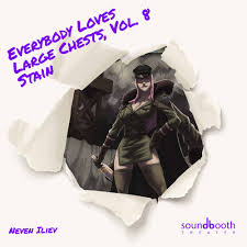 Cold Reads — Everybody Loves Large Chests, Volume 8: Stain - Soundbooth  Theater