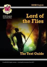 The novel examines controversial aspects of human nature and the implications for society. New Gcse English Text Guide Lord Of The Flies Includes Online Edition Quizzes Cgp Books 9781847620224