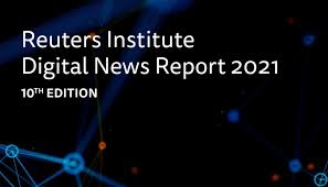Opinions expressed here are ours alone, and are not provided, endorsed, or approved by any issuer. Reuters Institute Digital News Report 2021 Review
