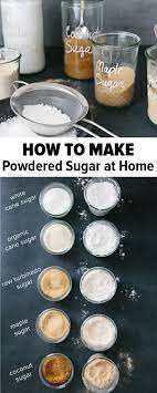 How To Make Powdered Sugar Homemade Powdered Sugar Make Powdered Sugar Healthy Sugar No Sugar Foods