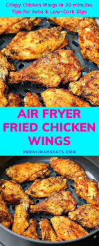 An Easy Air Fryer Chicken Wing Recipe That Takes Less Than 30 Minutes To Complete With Simple Spices Inc Fried Chicken Wings Wing Recipes Chicken Wing Recipes