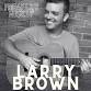 Live Music with Larry Brown - 207 West Ave Event Image