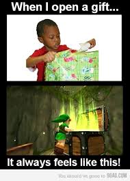Whe I Open A Gift It Always Feels Like This Zelda Funny Legend Of Zelda Memes Legend Of Zelda