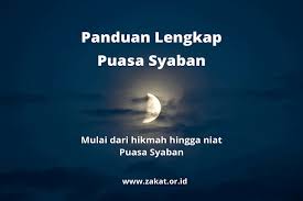 Saya niat puasa esok hari di bulan rajab sunah karena allah ta'ala. Puasa Syaban 2021 Panduan Niat Keutamaan Dan Hikmah