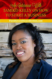 How to start a business with Tamiko Kelly — The Far above rubies collection