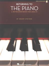 Die klaviatur alles über die schwarzen weißen tasten keyboards. Returning To The Piano A Refresher Book For Adults Von Stevens Wendy Im Stretta Noten Shop Kaufen