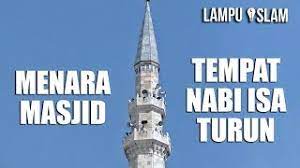 Menara putih nabi isa turun. Di Menara Masjid Inilah Nabi Isa Turun Di Akhir Zaman Youtube