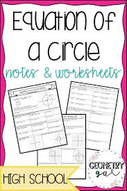 Equation Of A Circle Guided Notes And Worksheets High School Geometry Notes Geometry High School Writing Equations