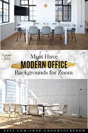 Zoom Backgrounds Of Modern Office For Professionals Teachers Modern Office Modern Office Background
