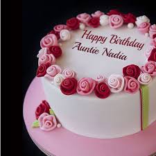 Cake Birthday Greetings For Auntie Www Cakenamepix Com Setname Php Name X3d Auntie Nadia Amp Name2 X3d Amp Id X3d 25 Happy Birthday Cake Images Birthday Cake Writing Birthday Wishes Cake