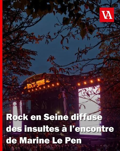 Valeurs actuelles ن on X: "Rock en Seine diffuse des insultes à l'encontre de Marine Le Pen https://t.co/S0HzuuedSO" / X