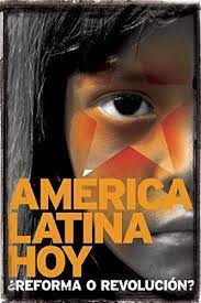 25,526 likes · 71 talking about this. America Latina Hoy Reforma O Revolucion Contexto Latinoamericano Spanish Edition Regalado Roberto 9781921438721 Amazon Com Books