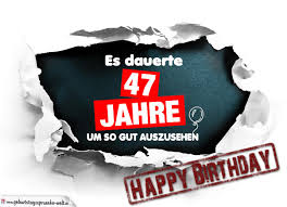 Geburtstag kann man herzlich mit diesen glückwünschen und sprüchen gratulieren. 47 Geburtstag Lustige Geburtstagskarte Kostenlos Geburtstagsspruche Welt