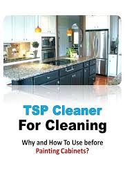 How To Use Tsp Cleaning Agent For Cabinets Tsp Cleaner Painting Cabinets Painting Kitchen Cabinets