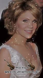 "WHEN YOU SAY NOTHING AT ALL" by Allison Krause Circa 1995 💖🎶💖🎶💖🎶💖