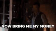Check spelling or type a new query. Bring Me My Money Gifs Tenor