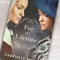 For a Lifetime (Timeless): Meyer, Gabrielle: 9780764243134: Amazon.com:  Books