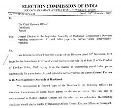 General Election To The Legislative Assembly Of Jharkhand 2019 Commission S Direction Regarding Transmission Of Postal Ballot Papers For Service Voters Electronically Regarding Current Issues Election Commission Of India