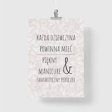 Plakat Do Dekoracji Salonu Kosmetycznego Z Mottem O Manicure