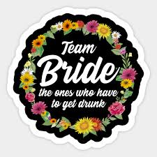 Последние твиты от world health organization (who) (@who). Team Braut Jga Hochzeit Heiraten Geschenk Bride Sticker Teepublic Au