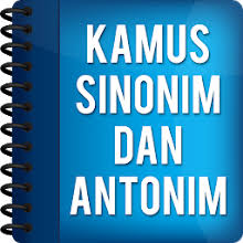 Tidak berarti orang yang punya banyak perbendaharaan kata, selalu mendapat nilai paling Kamus Sinonim Antonim Bahasa Indonesia For Pc Mac Windows 7 8 10 Free Download Napkforpc Com