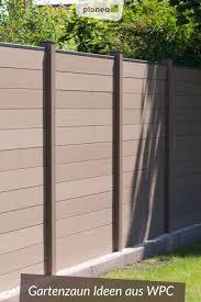 Gartenzaun Ideen Mit Zaunen Zaunelementen Aus Wpc Dem Besonderen Material Gartenzaun Gartenzaun Ideen Terrasse Zaun