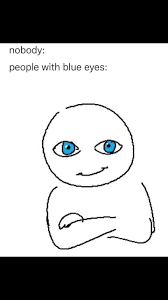 blueeyes #trend #fyp #foryou #viral #4upage | people with blue eyes be like  | TikTok