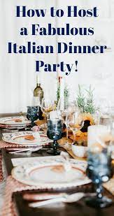 Our italian dinner menu is a safe bet. How To Host The Best Italian Dinner Party Menu Tablescape Photos Italian Dinner Italian Dinner Party Italian Dinner Party Decorations