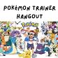 Pokemon Trainer Hangout