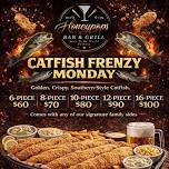 Catfish Frenzy Monday