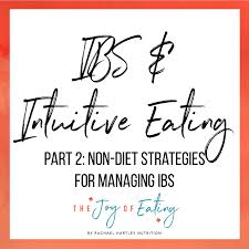 Intuitive Eating And Ibs Part 2 Registered Dietitian Columbia Sc Rachael Hartley Nutrition