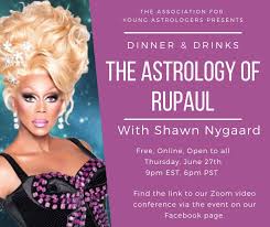 Aya Dinner Drinks The Astrology Of Rupaul