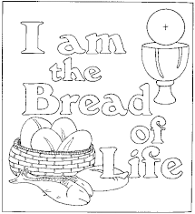 Bread Of Life Coloring Pages John 6 35 Sunday School Coloring Pages Bible Verse Coloring Bible Coloring Pages