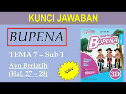 Jawaban bupena kelas 3d berikut ini adalah jawaban bupena kelas 3d yang bisa anda download secara gratis di website kami. Bupena 3d Hal 27 28 Ayo Berlatih Tema 7 Sub 1 Youtube