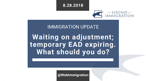 Check spelling or type a new query. I Am Waiting For My Adjustment Of Status To Be Approved But My Temporary Ead Is Expiring What Should I Do Sound Immigration