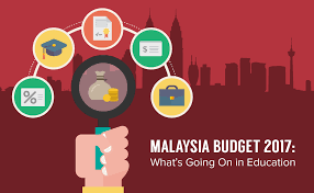 Malaysia Budget 2017 What S Going On In Education Eduadvisor