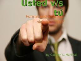 Tu or Usted