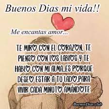 Imagenes Con Frases Cortas De Buenos Dias Amor Me Encantas Imagenes De Buenos Dias En 2020 Buenos Dias Amor Frases De Amor Para El Novio Frases De Amor Por La Manana