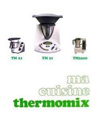 Thermomix Ma Cuisine Thermomix Livre De Recette Thermomix Thermomix Livre Thermomix