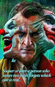 😏 kc Sooner or latera person who wears two faces acesforgets forgets which  one is real..