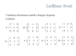 Contoh soal matriks bentuk eselon baris tereduksi. Determinan Matriks Ordo 3 3 Jika Maka Deta