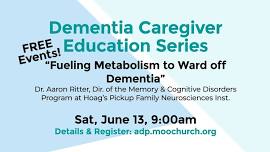 Dementia Caregiver Education Series: Fueling Metabolism