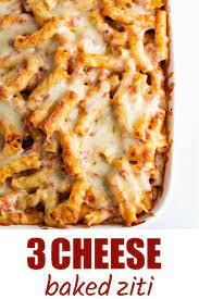 3 Cheese Baked Ziti Baked Ziti Recipe Ziti Recipes Baked Ziti
