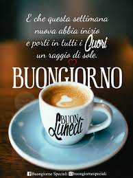 Buon Lunedi Buongiorno Lunedi Buon Lunedi