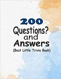 Ask questions and get answers from people sharing their experience with treatment. 200 Questions And Answers Best Little Trivia Book Random Trivia Questions And Answers To Make Your Game Night Unforgettable Hroucha Youness 9798597542461 Amazon Com Books