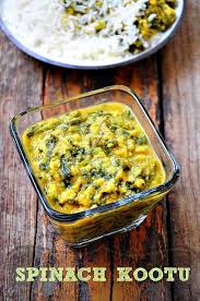 Spinach Keerai In Tamil Cheera In Malayalam Palak In Hindi Is One Of Those Vege Kootu Recipe South Indian Vegetarian Recipes Indian Food Recipes Vegetarian
