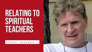 Relating to a Spiritual Teacher: Robert Thurman (Buddhism 101)