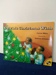 Calvin's Christmas Wish by Calvin Miles (1996, Trade Paperback) (430)