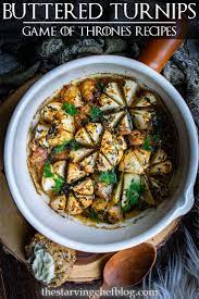 The Lord Commander S Buttered Turnips Game Of Thrones Recipes Recipe Vegetable Recipes Turnip Recipes Recipes