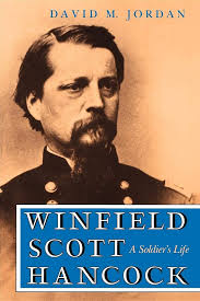 Winfield Scott Hancock: A Soldier's Life: Jordan, David M.: 9780253210586:  Amazon.com: Books